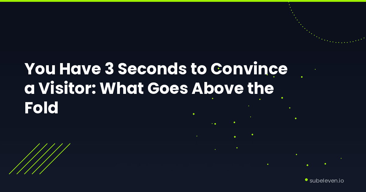 Above the fold design — the five elements your hero section needs to win the first three seconds