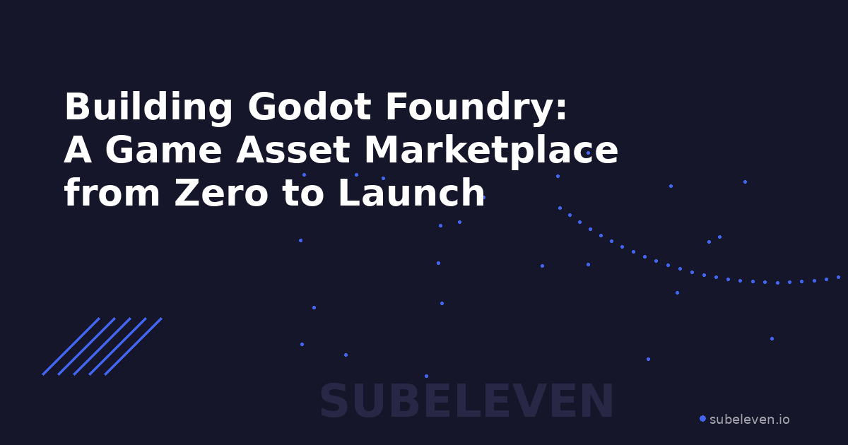 Building Godot Foundry — A Game Asset Marketplace from Zero to Launch