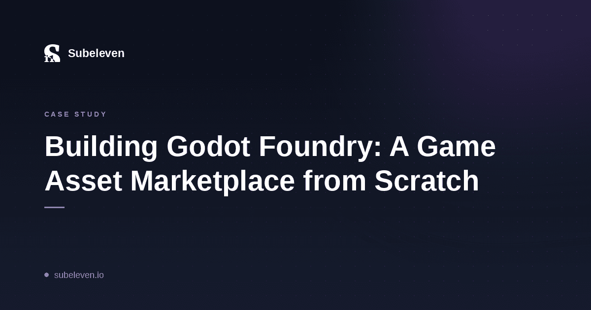 Building Godot Foundry: A Game Asset Marketplace from Scratch