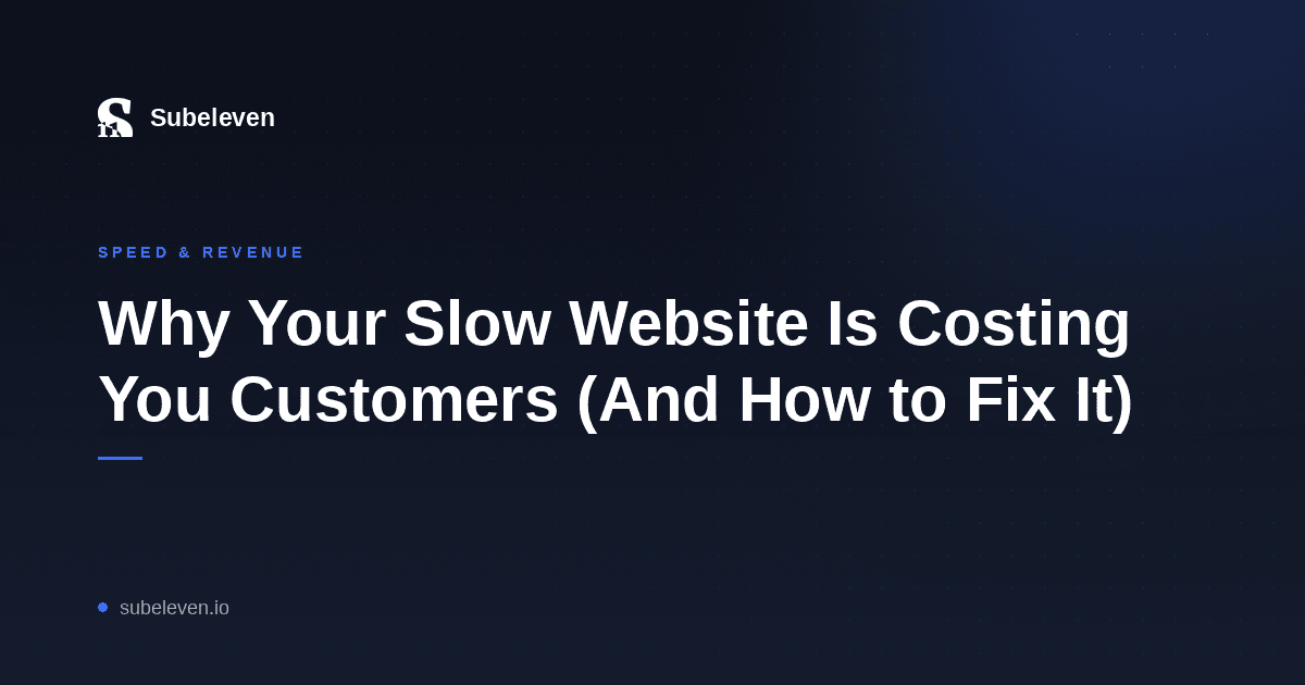 Why Your Slow Website Is Costing You Customers (And How to Fix It)